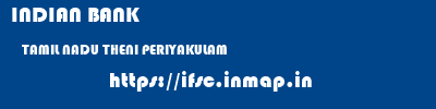 INDIAN BANK  TAMIL NADU THENI PERIYAKULAM   ifsc code